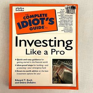 Complete Idiot's Guide to Investing Like a Pro by Koch and DeSalvo Paperback boo